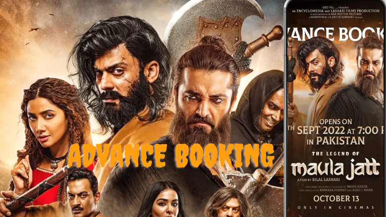 The Legend of Maula Jatt Booking Advance