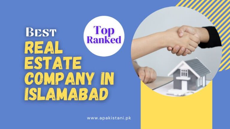 top-10-most-trusted-best-real-estate-companies-in-islamabad-2023