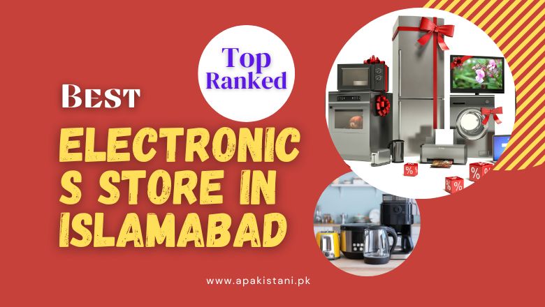 the-4-best-stores-to-buy-electronics-items-in-islamabad-rawalpindi